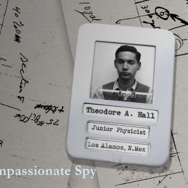 A Compassionate Spy… How an American Spy for the Soviets Saved the
